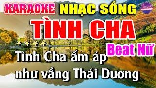 TÌNH CHA Beat Nữ Nhạc Sống Bolero Cực Hay Và Dễ Hát | Lan Nguyễn Karaoke