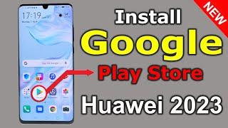 How To Install Google Play Store On All Huawei 2023 | Install Play Store In Chinese Huawei Phone |