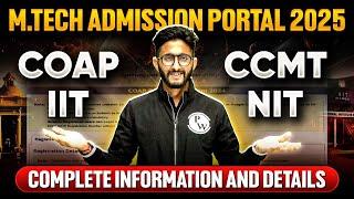 COAP 2025 | IIT & CCMT - NIT | M.Tech Admission 2025 | Complete Details