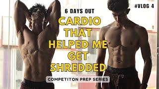 The ONLY CARDIO that helped me BURN FAT & GET SHREDDED without MUSCLE LOSS|6 DAYS OUT|PREP SSERIES