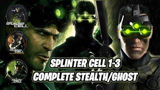 Splinter Cell 1-3 | Complete Stealth / Ghost Walkthrough (3 FULL GAMES)