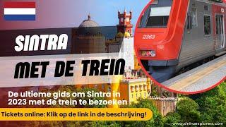 Hoe reis je van Lissabon naar Sintra met de trein | Complete Gids voor 2023