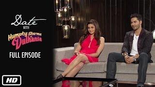 Date with Humpty & Dulhania | Full Episode | Karan Johar, Alia Bhatt, Varun Dhawan