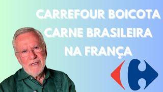 Brasil dá o troco e boicota Carrefour por aqui - Alexandre Garcia