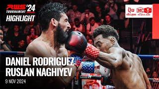 Highlight l Daniel Rodriguez vs Ruslan Naghiyev I RWS