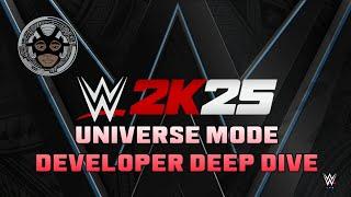 WWE 2K25 UNIVERSE MODE DEEP DIVE INTERVIEW