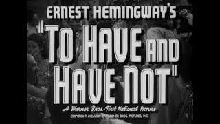 Friday Watch Party - To Have And Have Not 1944