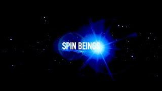SPIN BEINGS