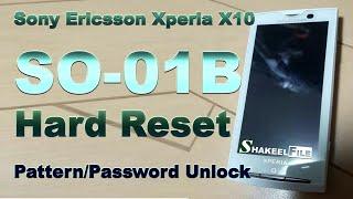 Sony Ericsson Xperia X10/X10i (SO-01B) Hard Reset/Pattern/Password Unlock Without PC