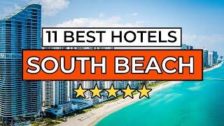 11 Best Hotels in South Beach Miami You MUST See (2025)