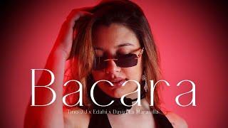 BACARA - Tino JJ, Edahi & David La Maravilla