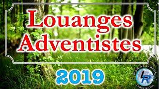 Louanges Adventistes 2019 (http://radio.lereste.org)