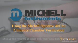 Using the Michell Optidew 401 for Climatics Chamber Verification