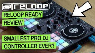 Reloop Ready Review - Smallest Pro DJ Controller In The World?