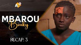 Série Mbarou Bouki - Saison 1 - RECAP 3 VOSTFR