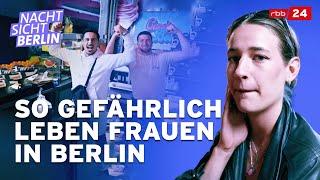 Nachts allein unterwegs: Wie sicher fühlen sich Frauen? | NACHTSICHT Berlin