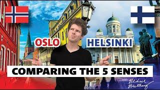 Oslo  vs. Helsinki  | A Sensory City Comparison