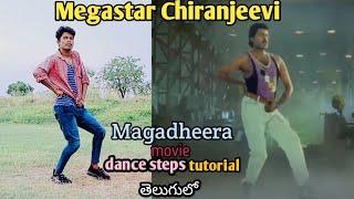 Megastar Chiranjeevi | Magadheera| movie| entry dance tutorial-Telugu-Madhu