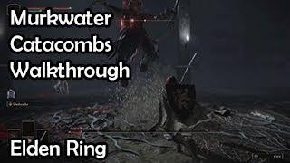 Murkwater Catacombs Walkthrough - Grave Warden Duelist Boss & Battle Hammer Location - Elden Ring