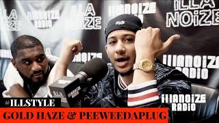 Gold Haze & PeeweeDaPlug iLLSTYLE FREESTYLE | iLLANOiZE Radio