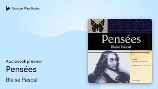 Pensées by Blaise Pascal · Audiobook preview