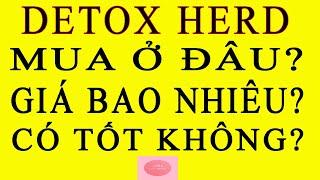 DetoxHerb diệt ký sinh trùng mua ở đâu, giá bao nhiêu và có tốt không?