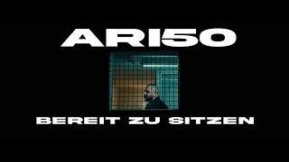 ARI50 - Bereit zu sitzen (OFFICIAL VIDEO)