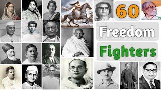 Freedom Fighters of India ll 60 Indian Freedom Fighters Name In English With Pictures