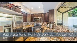 9325 Sunland Park Dr #29 Sun Valley CA - Ross Realty Group