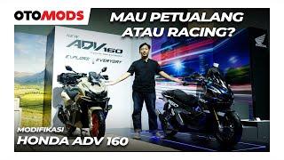 Honda ADV 160 Dibikin Touring dan Racing - OtoMods | Indonesia