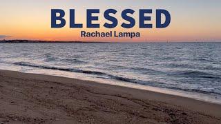 Blessed • Rachael Lampa • with lyrics, sunset hour and ocean background