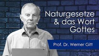 Naturgesetze und das Wort Gottes - Ein lohnender Vergleich! | Vortrag von Werner Gitt