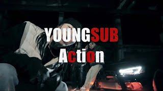 YoungSub - Action (Official Music Video)