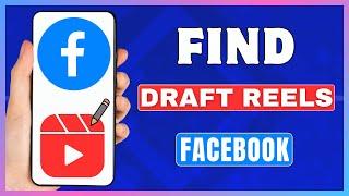 How To Find Draft Reels On Facebook | View Draft Reels On Facebook