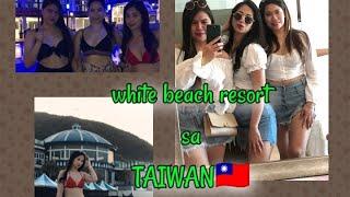 PART 1 /WHITE BEACH RESORT SA TAIWAN /STAYCATION WITH FRIENDS