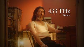 TEASER - 433 THz (Short film)