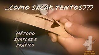 Como sacar tentos a mão??? Método simples e prático!