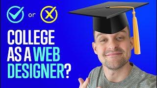 Do I Need College As A Web Designer?