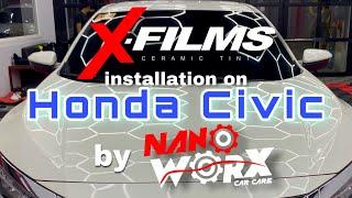 X-Films Ceramic Tint Installation on Honda Civic by Nanoworx Car Care Tarlac