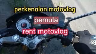 Perkenalan Motovlog || Pemula ||