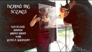 Behind the Scenes- Backyard Horror photo shoot with Jessica Guerrero