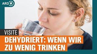 Dehydration: Das passiert, wenn du zu wenig Wasser trinkst | Visite | NDR