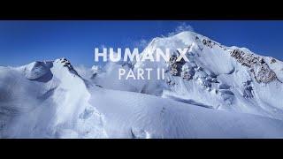 Human X PART II - Trailer II