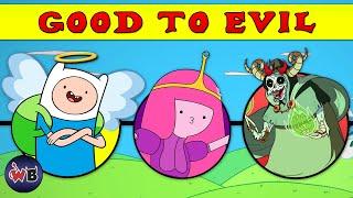 Adventure Time Characters: Good to Evil