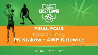 Liga Akademicka AZS | Final Four | Mecz o III msc. | Koszykówka K | PK Kraków - AWF Katowice