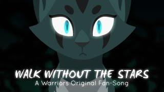 "Walk Without The Stars" Ivypool. (ORIGINAL WARRIOR CATS RAP/SONG)