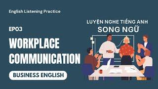 English Listening Practice - Business English EP03 - Workplace Communication