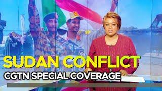 CGTN Special: In-depth coverage of the Sudan conflict 18 months on