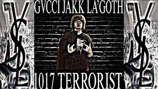 Gvcci Jakk La'Goth - 1017 TERRORIST (Full Mixtape) [2024]