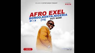 DJIVANTZ AFRO EXEL 75 BONGO,NIGERIA KENYZ,AFROBEAT ASAKE,BAYAN,DAVIDO,DARASA, 2024 +255745417838 mp3